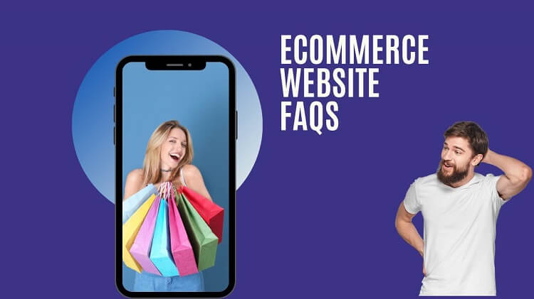 FAQs of Ecommerce Websites