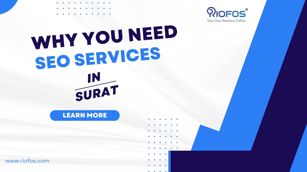 Why You need SEO Services in Surat