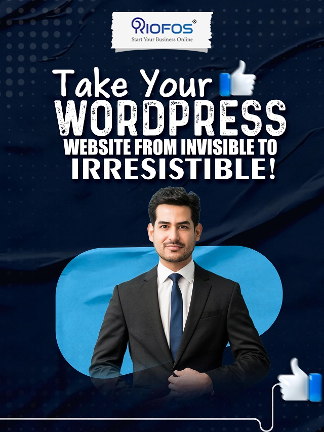 Take Your WordPress Website From Invisible to Irresistible!