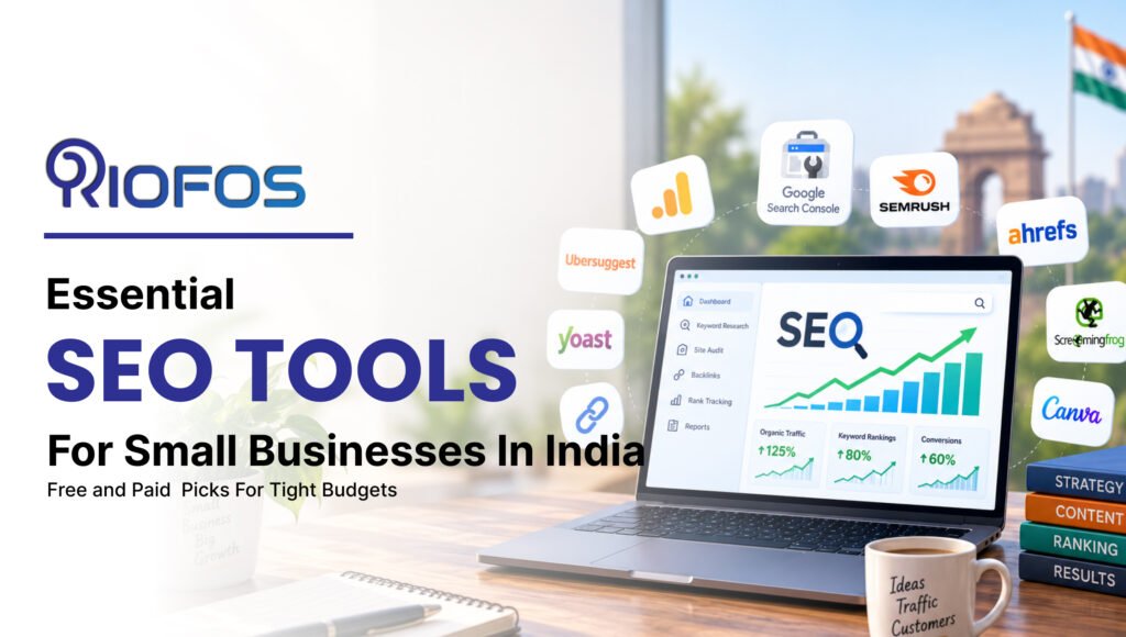 Essential SEO tools for small businesses in India — free and paid picks for tight budgets
